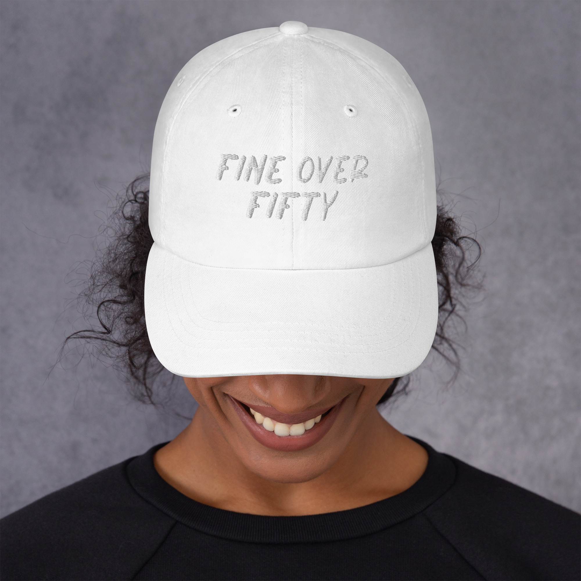 FINE OVER FIFTY - Dad Hat - Image 37