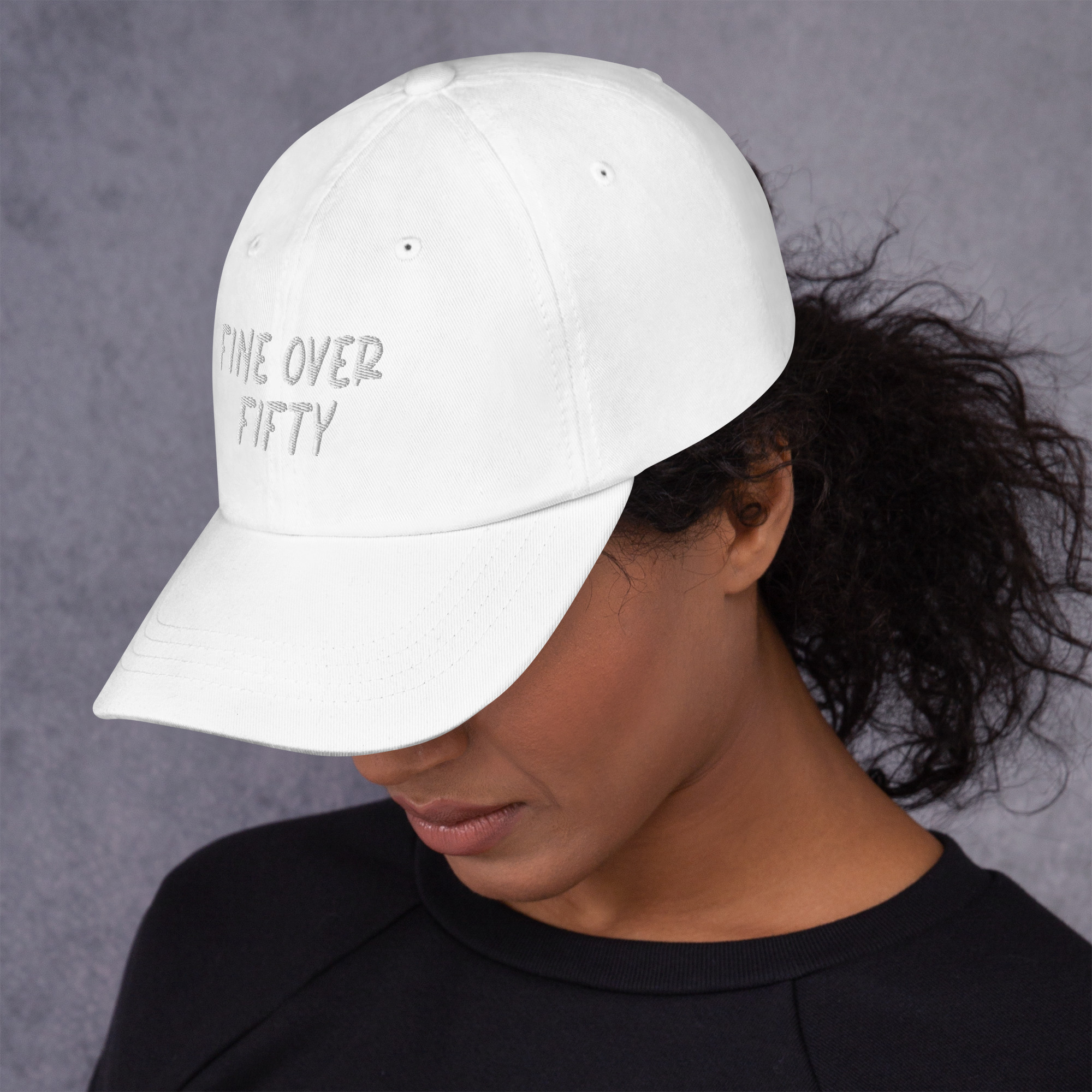 FINE OVER FIFTY - Dad Hat - Image 19